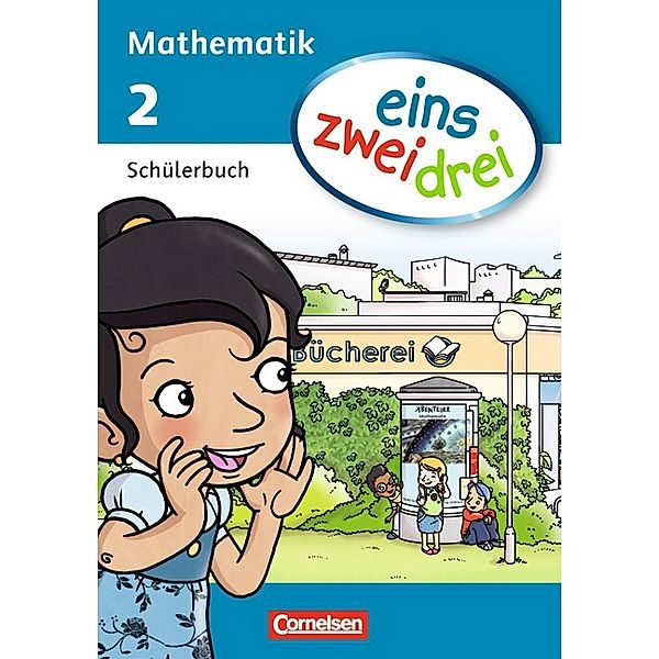 eins-zwei-drei - Mathematik-Lehrwerk für Kinder mit Sprachförderbedarf - Mathematik - 2. Schuljahr, Christine Winter, Claudia Drews, Susanne Ullrich, Anne Schachner, Christian Grulich, Christina Hohenstein, Astrid Deseniss, Ümmü Demirel