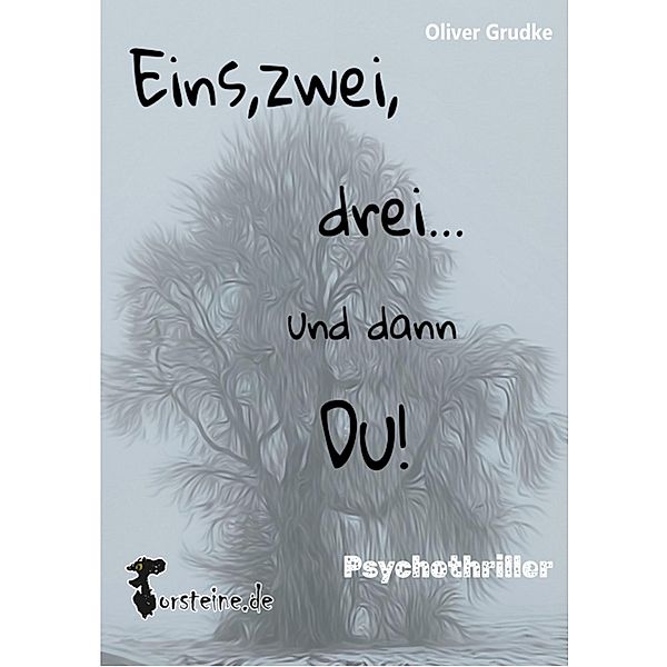 Eins, zwei, drei...und dann Du!, Oliver Grudke