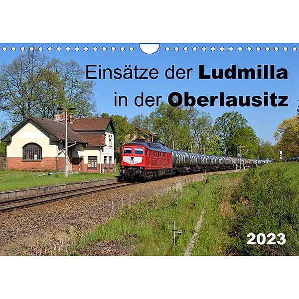 Einsätze der Ludmilla in der Oberlausitz 2023 (Wandkalender 2023 DIN A4 quer), Robert Heinzke