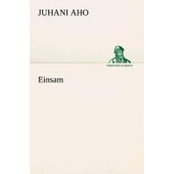 Einsam, Juhani Aho