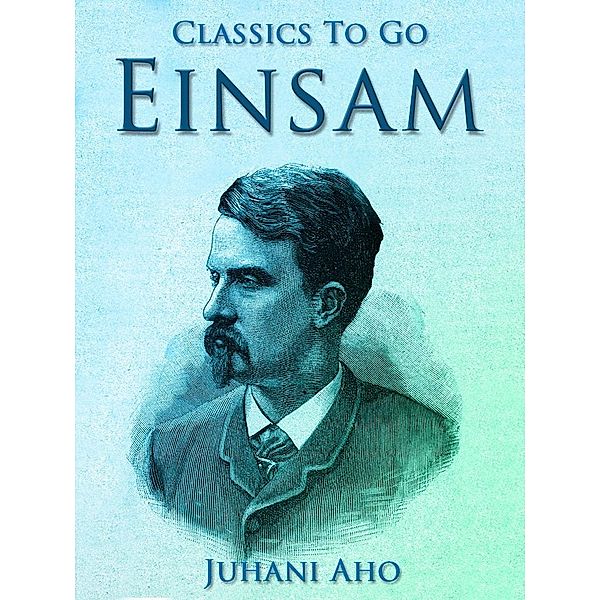 Einsam, Juhani Aho