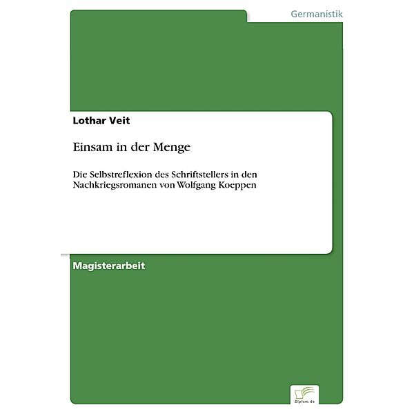 Einsam in der Menge, Lothar Veit