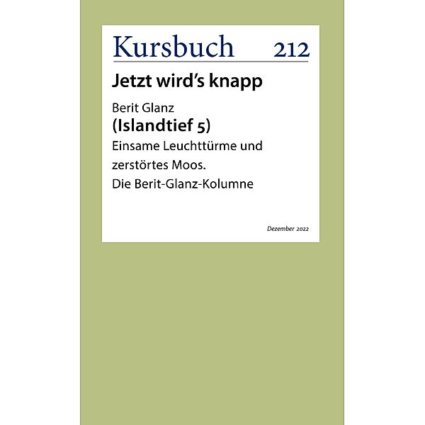 Einsame Leuchttürme und zerstörtes Moos, Berit Glanz