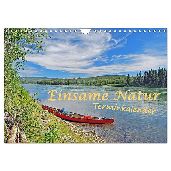 Einsame Natur - Terminkalender (Wandkalender 2025 DIN A4 quer), CALVENDO Monatskalender, Calvendo, Anita Berger