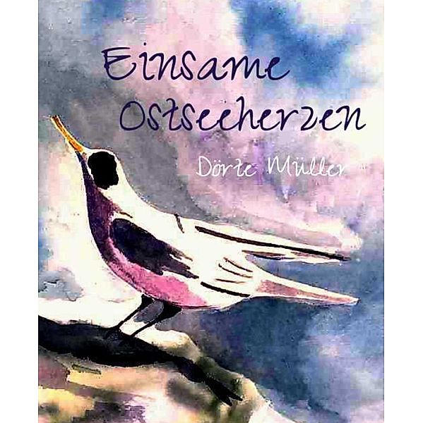 Einsame Ostseeherzen, Dörte Müller