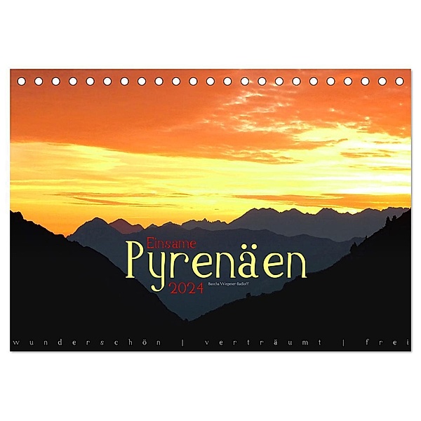 Einsame Pyrenäen (Tischkalender 2024 DIN A5 quer), CALVENDO Monatskalender, Sascha Wegener-Radloff