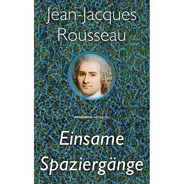 Einsame Spaziergänge, Jean-Jacques Rousseau