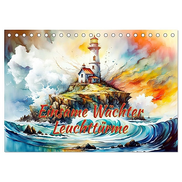 Einsame Wächter Leuchttürme (Tischkalender 2024 DIN A5 quer), CALVENDO Monatskalender, Calvendo, Dusanka Djeric