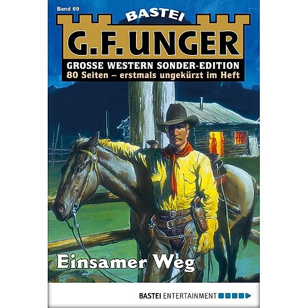 Einsamer Weg / G. F. Unger Sonder-Edition Bd.69, G. F. Unger