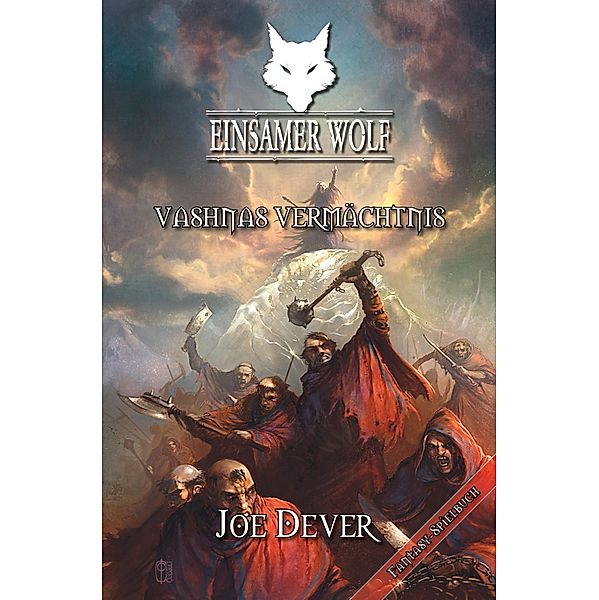 Einsamer Wolf 16 - Vashnas Vermächtnis / Einsamer Wolf Bd.16, Joe Dever