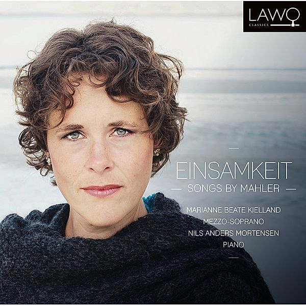 Einsamkeit - Songs By Mahler, Marianne Bea Kielland, Nils Anders Mortensen