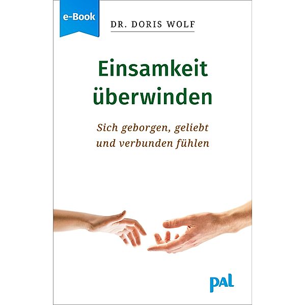 Einsamkeit überwinden, Doris Wolf