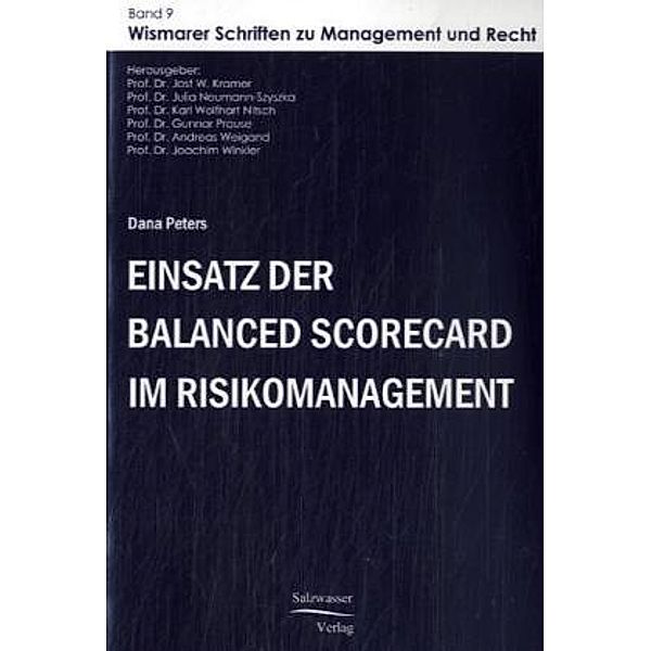 Einsatz der Balanced Scorecard im Risikomanagement, Dana Peters