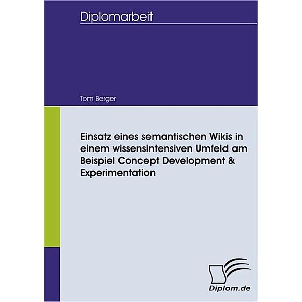 Einsatz eines semantischen Wikis in einem wissensintensiven Umfeld am Beispiel Concept Development & Experimentation, Tom Berger