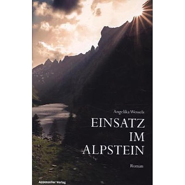 Einsatz im Alpstein, Angelika Wessels