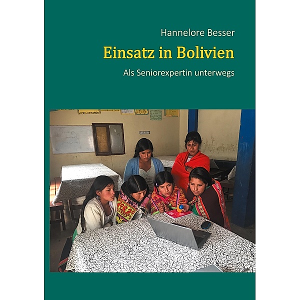 Einsatz in Bolivien, Hannelore Besser