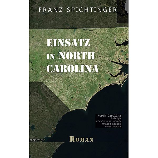 Einsatz in North Carolina, Franz Spichtinger