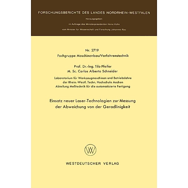 Einsatz neuer Laser-Technologien zur Messung der Abweichung von der Geradlinigkeit / Forschungsberichte des Landes Nordrhein-Westfalen Bd.2719, Tilo Pfeifer