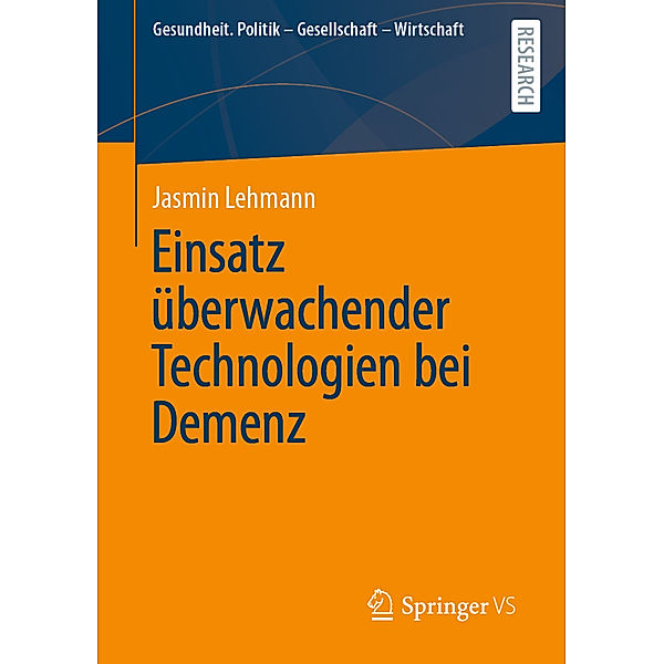 Einsatz überwachender Technologien bei Demenz, Jasmin Lehmann