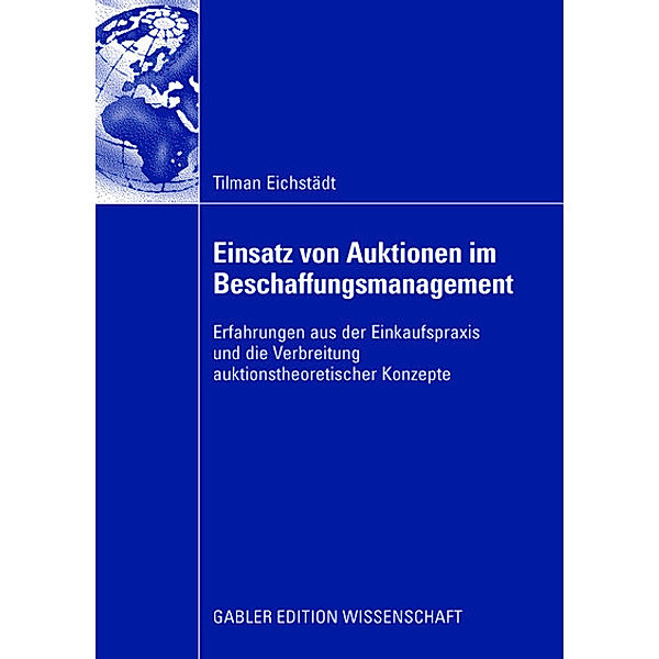 Einsatz von Auktionen im Beschaffungsmanagement, Tilman Eichstädt