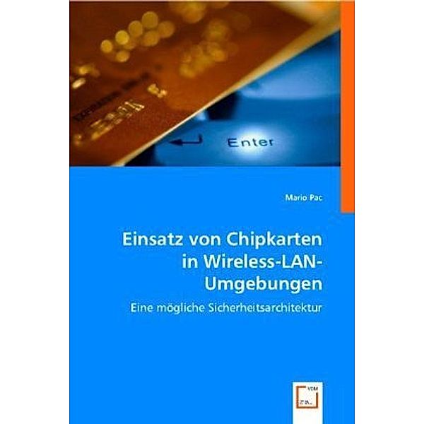 Einsatz von Chipkarten inWireless-LAN-Umgebungen, Mario Pac