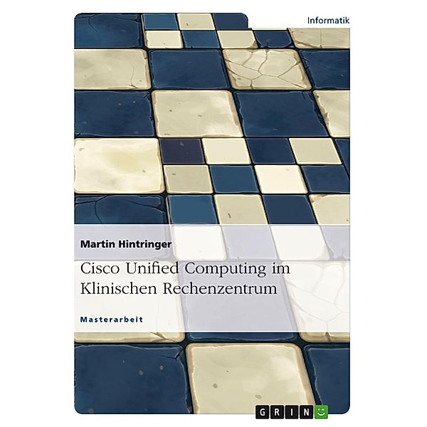 Einsatz von Cisco Unified Computing im Klinischen Rechenzentrum, Martin Hintringer