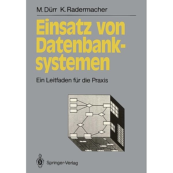 Einsatz von Datenbanksystemen / Informationstechnik und Datenverarbeitung, Martin Dürr, Klaus Radermacher