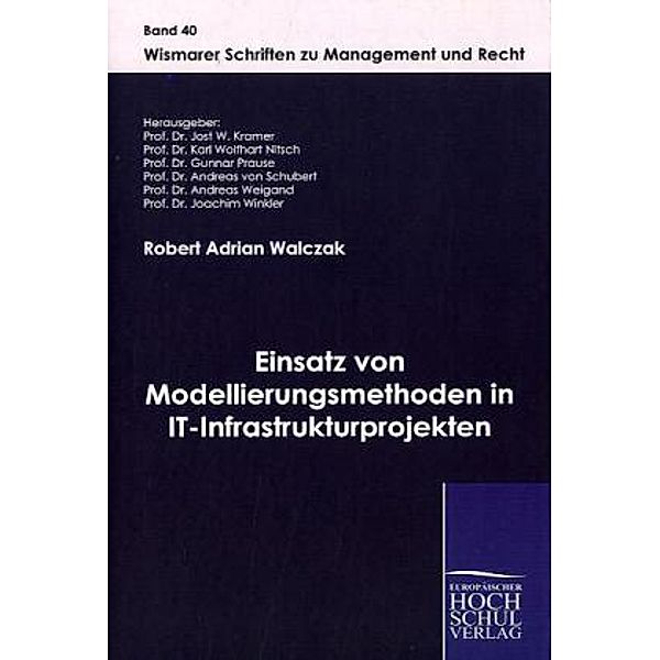 Einsatz von Modellierungsmethoden in IT-Infrastrukturprojekten, Robert A. Walczak