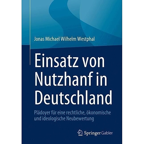 Einsatz von Nutzhanf in Deutschland, Jonas Michael Wilhelm Westphal