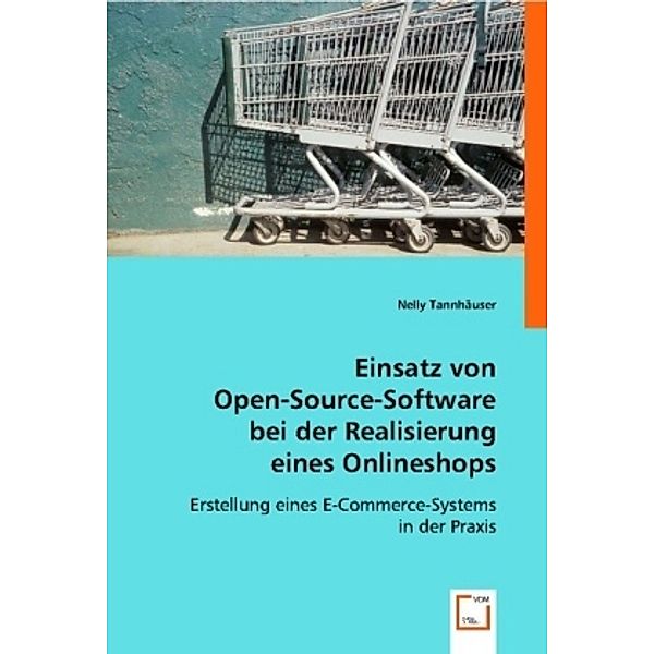 Einsatz von Open-Source-Software bei der Realisierung eines Onlineshops, Nelly Tannhäuser