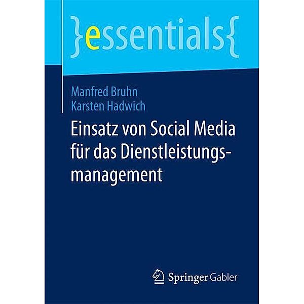 Einsatz von Social Media für das Dienstleistungsmanagement, Manfred Bruhn, Karsten Hadwich