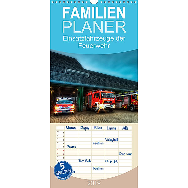 Einsatzfahrzeuge der Feuerwehr - Familienplaner hoch (Wandkalender 2019 , 21 cm x 45 cm, hoch), Markus Will
