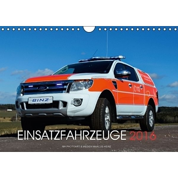 Einsatzfahrzeuge (Wandkalender 2016 DIN A4 quer), Marcus Heinz