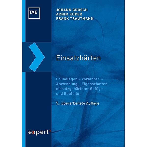 Einsatzhärten / Kontakt & Studium Bd.356, Johann Grosch