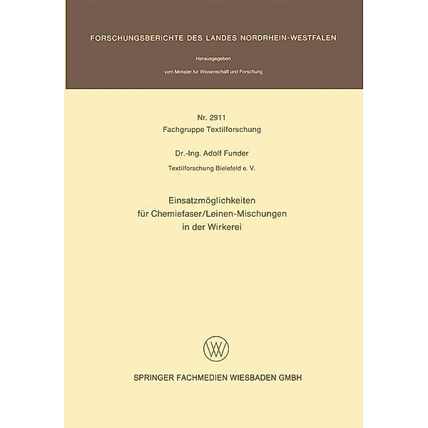 Einsatzmöglichkeiten für Chemiefaser/Leinen-Mischungen in der Wirkerei / Forschungsberichte des Landes Nordrhein-Westfalen, Adolf Funder