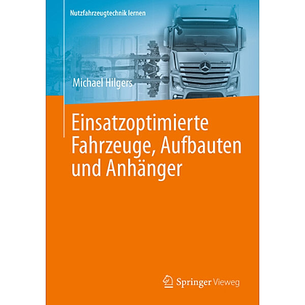 Einsatzoptimierte Fahrzeuge, Aufbauten und Anhänger, Michael Hilgers