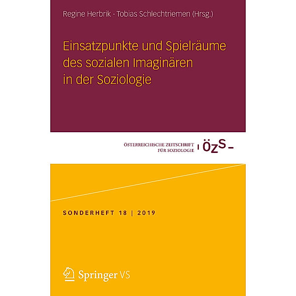 Einsatzpunkte und Spielräume des sozialen Imaginären in der Soziologie; .