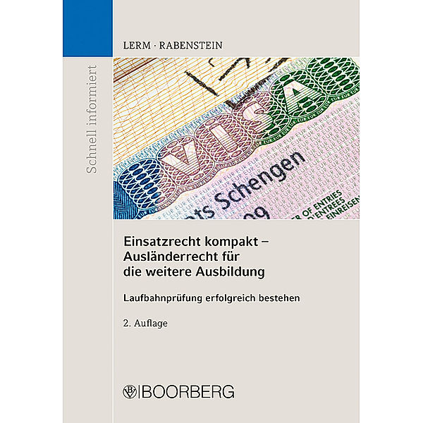 Einsatzrecht kompakt - Ausländerrecht für die weitere Ausbildung, Patrick Lerm, Astrid Rabenstein