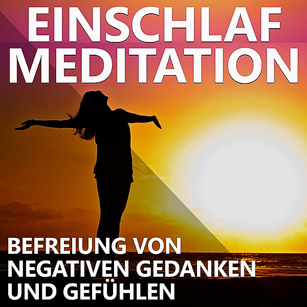 Einschlaf Meditation | Befreiung von negativen Gedanken und Gefühlen, Raphael Kempermann