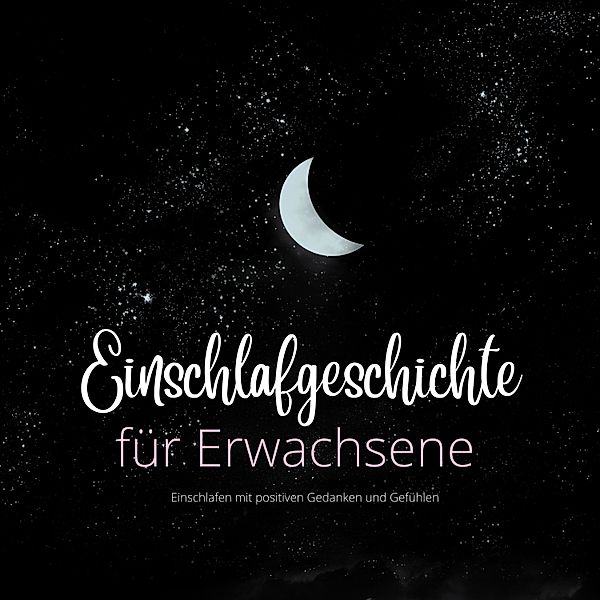 Einschlafgeschichten für Erwachsene - 1 - Einschlafgeschichte für Erwachsene, Patrick Lynen