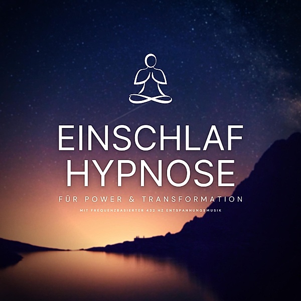 Einschlafhypnose für Power & Transformation, Zentrum für Hypnosetherapie