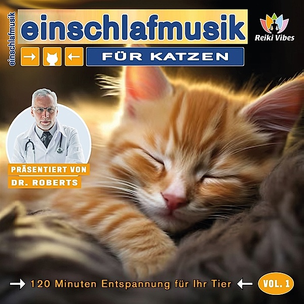Einschlafmusik Für Katzen - Vol.1, Dr. Roberts