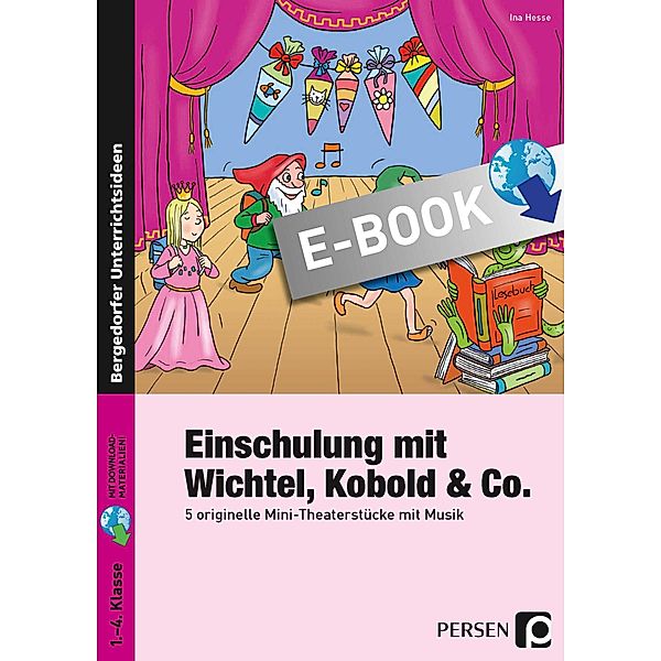 Einschulung mit Wichtel, Kobold & Co., Ina Hesse