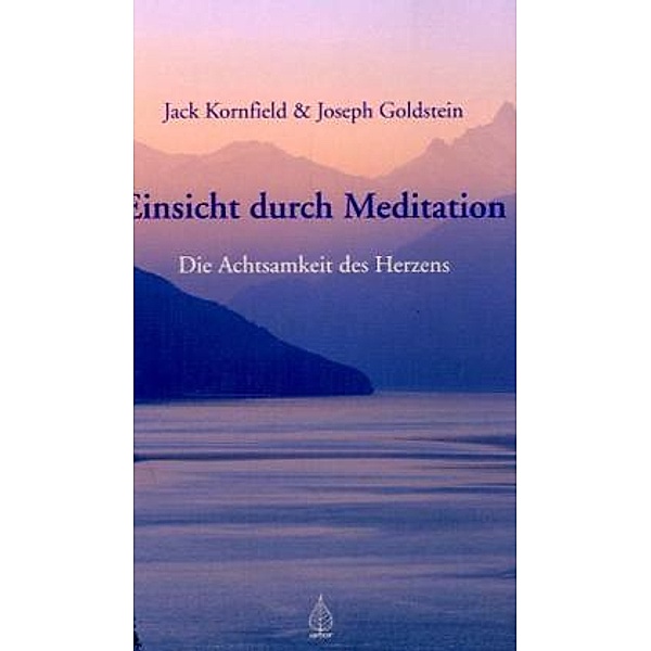 Einsicht durch Meditation, Jack Kornfield, Joseph Goldstein