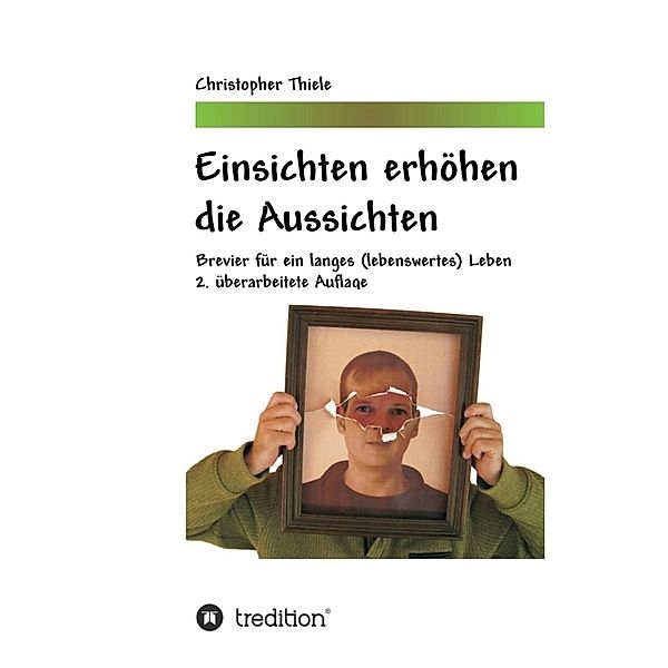 Einsichten erhöhen die Aussichten, Christopher Thiele