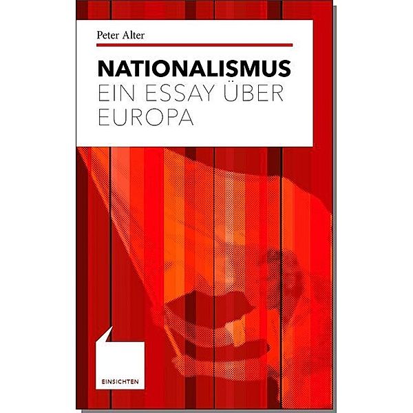 Einsichten / Nationalismus, Peter Alter
