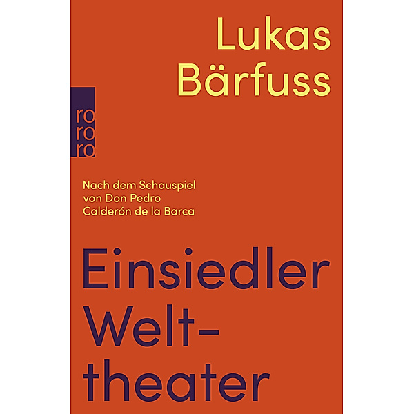 Einsiedler Welttheater, Lukas Bärfuss