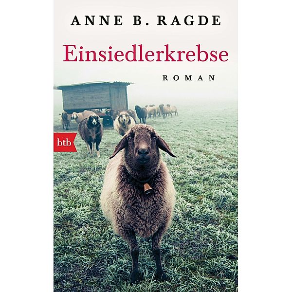 Einsiedlerkrebse / Die Lügenhaus-Serie Bd.2, Anne B. Ragde