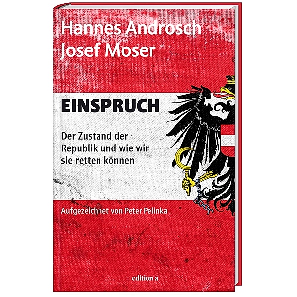 Einspruch, Hannes Androsch, Josef Moser