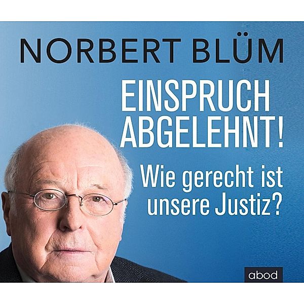 Einspruch abgelehnt!, 1 Audio-CD, Norbert Blüm